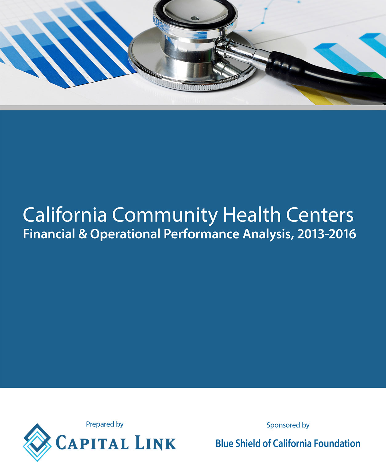 Report CA Health Centers Financial and Operational Performance Analysis 2013 2016 COVER