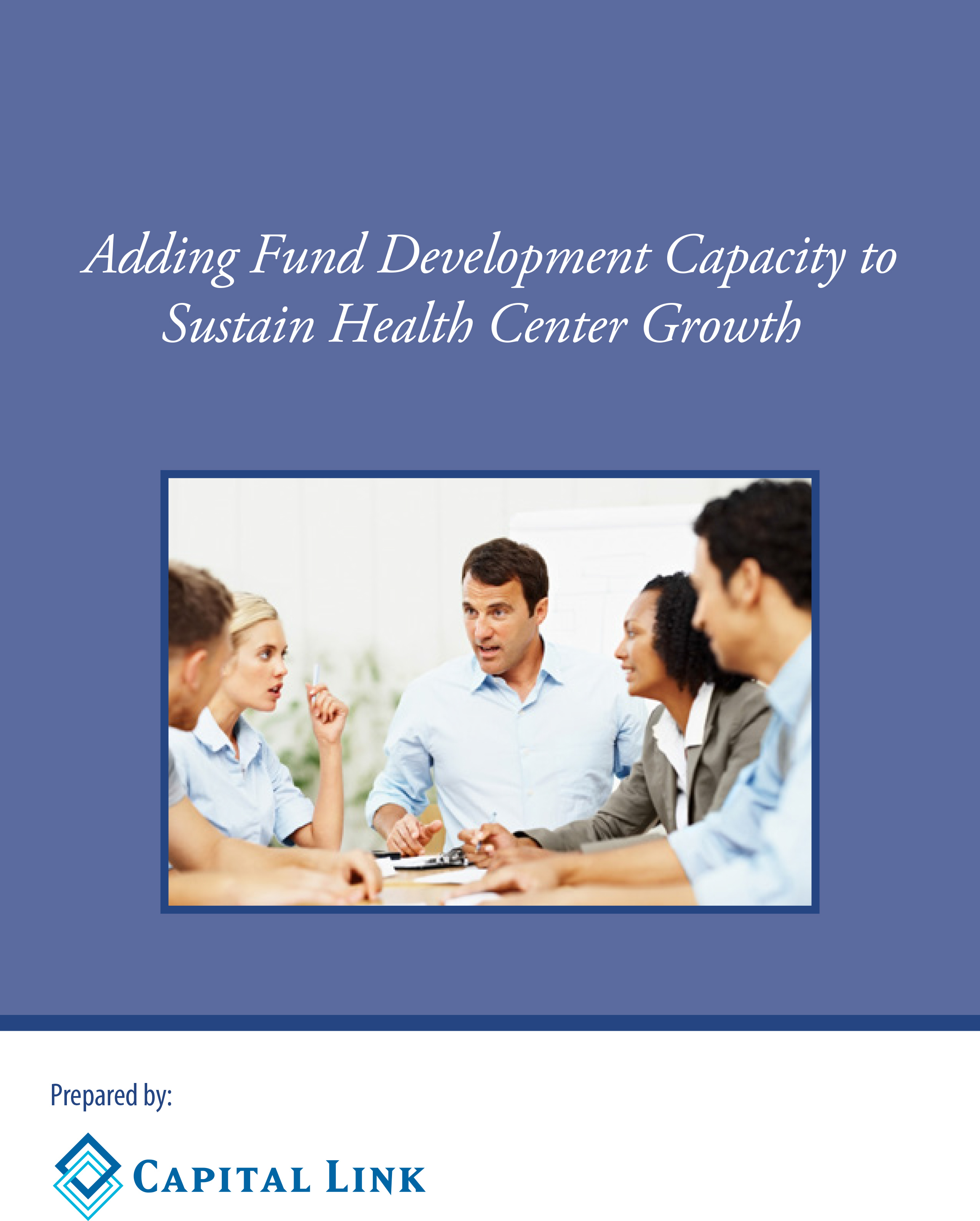Thumbnail Adding Fund Development Capacity to Sustain Health Center Growth